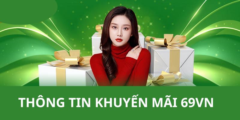 thông tin khuyến mãi 69vn